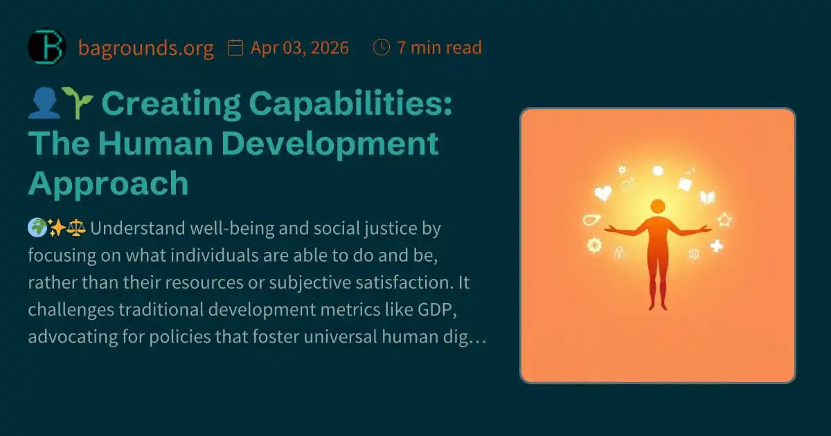 👤🌱 Creating Capabilities: The Human Development Approach