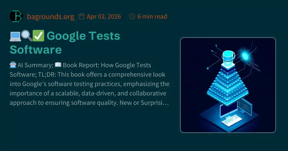 💻🔍 Google Tests Software